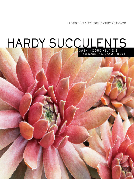 Title details for Hardy Succulents by Saxon Holt - Available